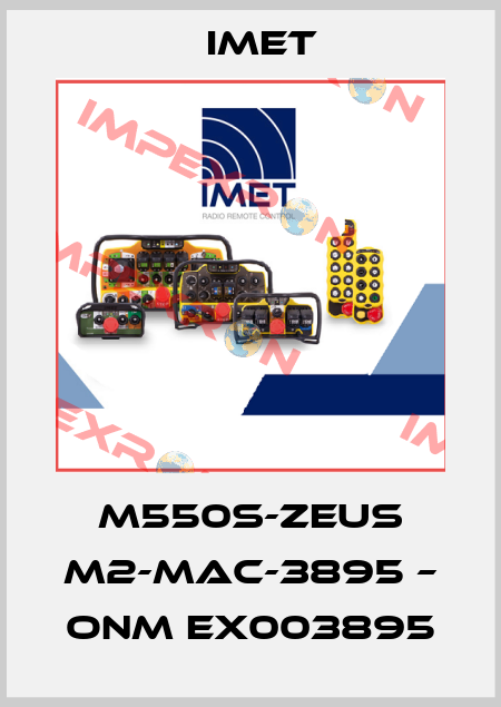 M550S-ZEUS M2-MAC-3895 – ONM EX003895 IMET