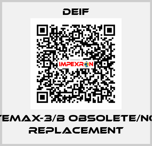 TEMAX-3/b obsolete/no replacement Deif
