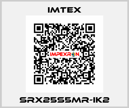 SRX25S5MR-IK2 Imtex