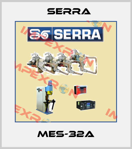 MES-32A Serra