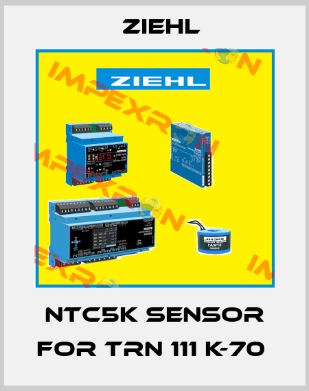 NTC5K SENSOR FOR TRN 111 K-70  Ziehl