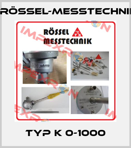 TYP K 0-1000 Rössel-Messtechnik