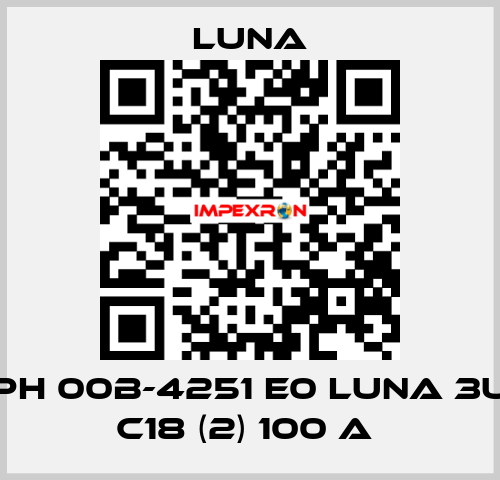 PH 00B-4251 E0 LUNA 3U C18 (2) 100 A  Luna