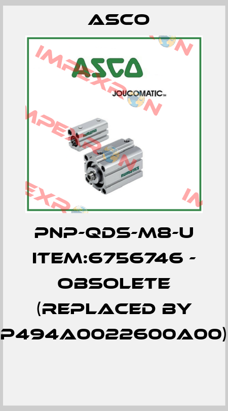 PNP-QDS-M8-U ITEM:6756746 - OBSOLETE (REPLACED BY P494A0022600A00)  Asco