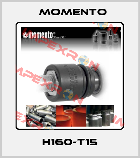 H160-T15 Momento