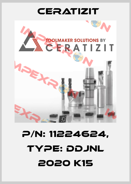 P/N: 11224624, Type: DDJNL 2020 K15 Ceratizit