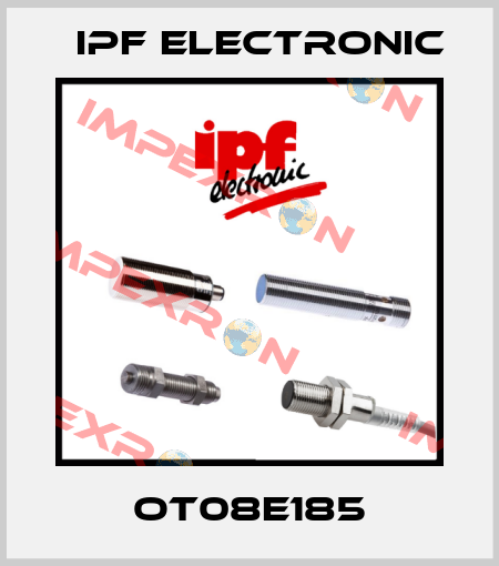 OT08E185 IPF Electronic