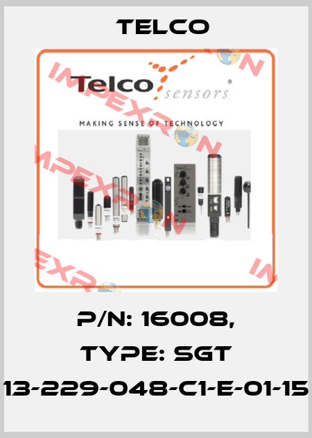p/n: 16008, Type: SGT 13-229-048-C1-E-01-15 Telco