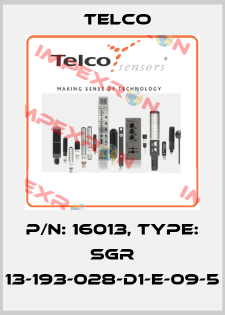 p/n: 16013, Type: SGR 13-193-028-D1-E-09-5 Telco