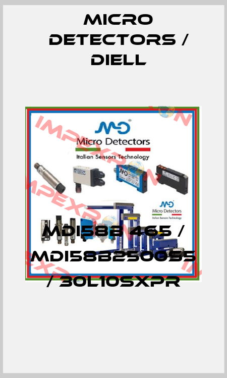MDI58B 465 / MDI58B2500S5 / 30L10SXPR
 Micro Detectors / Diell