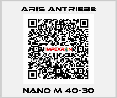 Nano M 40-30 Aris Antriebe