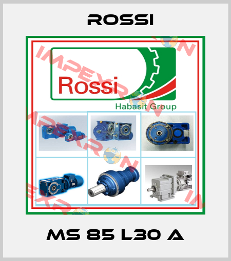 MS 85 L30 A Rossi