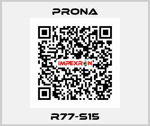 R77-S15 Prona