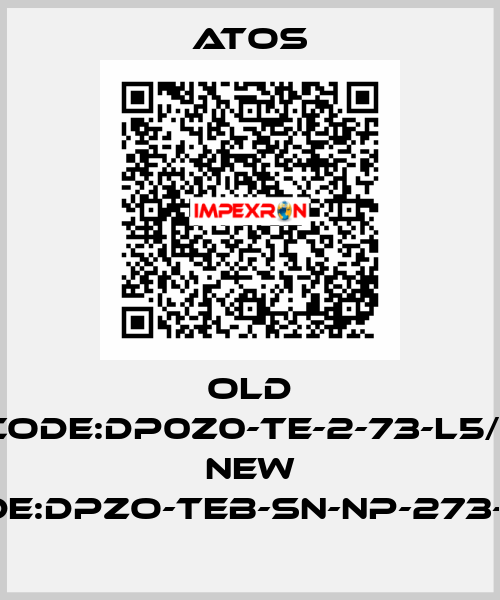 old code:DP0Z0-TE-2-73-L5/1; new code:DPZO-TEB-SN-NP-273-L5/I Atos