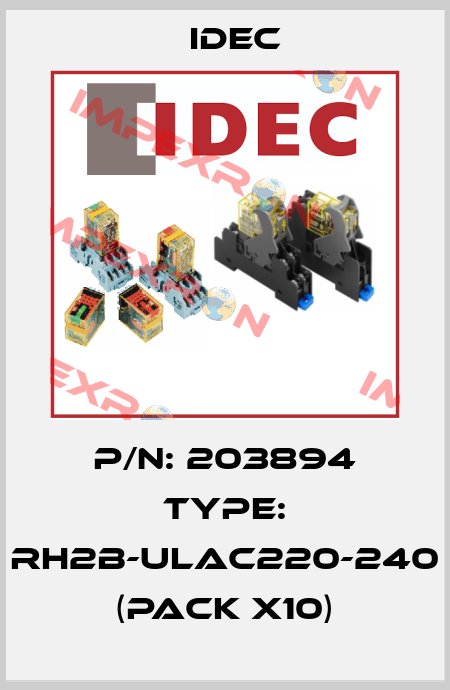 P/N: 203894 Type: RH2B-ULAC220-240 (pack x10) Idec