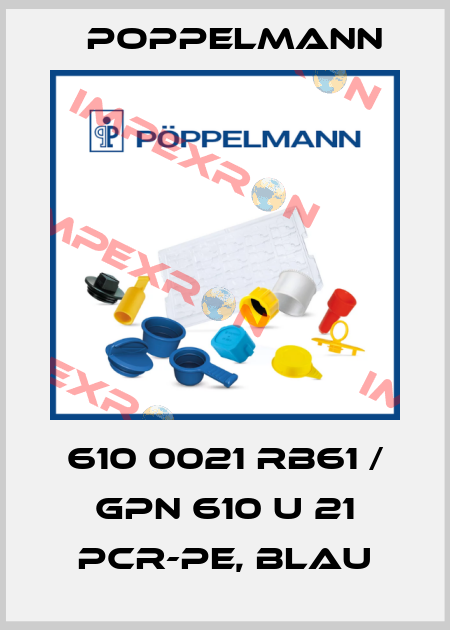 610 0021 RB61 / GPN 610 U 21 PCR-PE, blau Poppelmann
