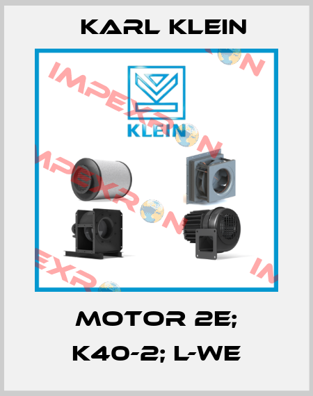 Motor 2E; K40-2; L-WE Karl Klein