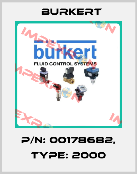 P/N: 00178682, Type: 2000 Burkert