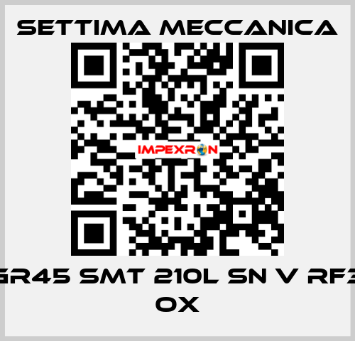 GR45 SMT 210L SN V RF3 OX Settima Meccanica