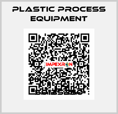 50135250 PLASTIC PROCESS EQUIPMENT