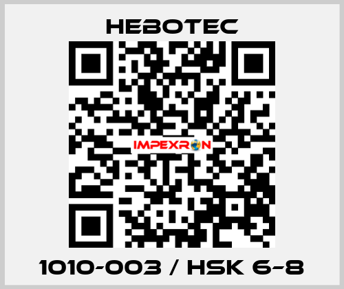 1010-003 / HSK 6–8 HEBOTEC