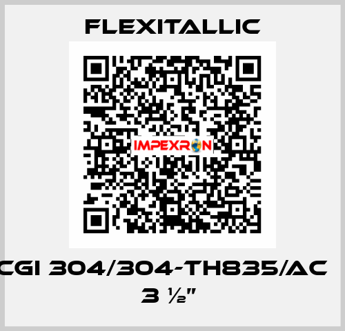 CGI 304/304-TH835/AC    3 ½”  Flexitallic