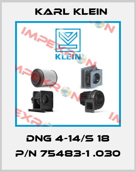 DNG 4-14/S 18 P/N 75483-1 .030 Karl Klein