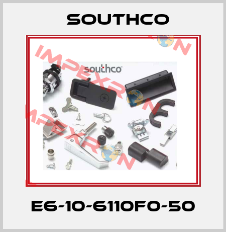 E6-10-6110F0-50 Southco