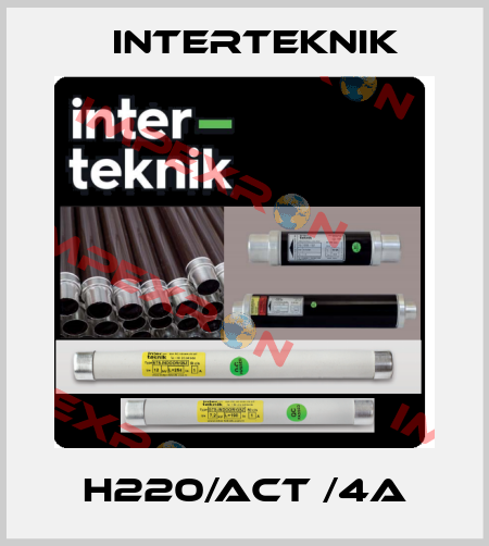 H220/ACT /4A Interteknik