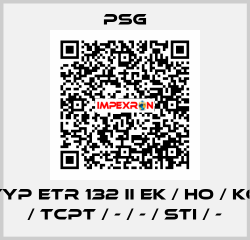 Typ ETR 132 II EK / HO / KO / TCPT / - / - / STI / - PSG