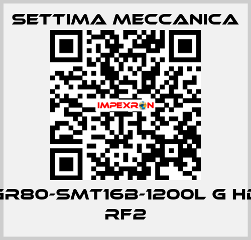 GR80-SMT16B-1200L G HD RF2 Settima Meccanica