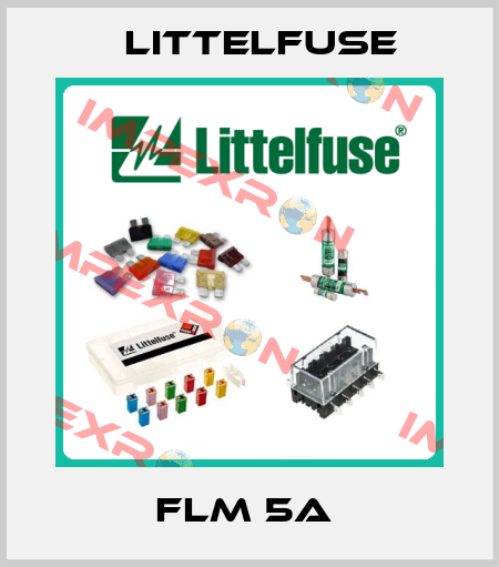  FLM 5A  Littelfuse