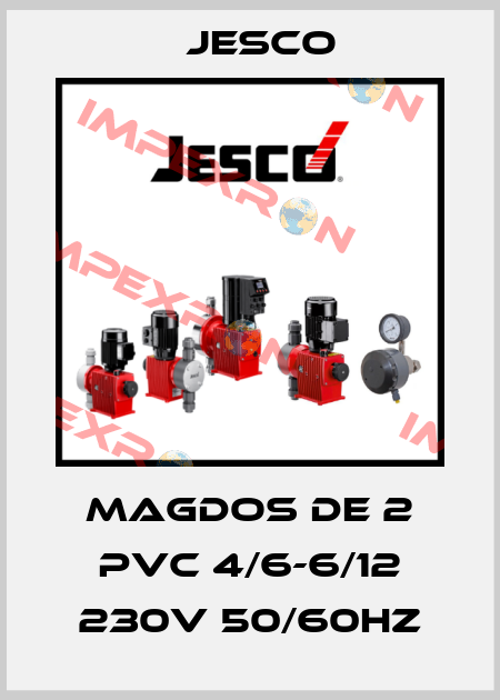 MAGDOS DE 2 PVC 4/6-6/12 230V 50/60Hz Jesco