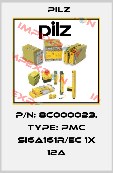 p/n: 8C000023, Type: PMC SI6A161R/EC 1x 12A Pilz
