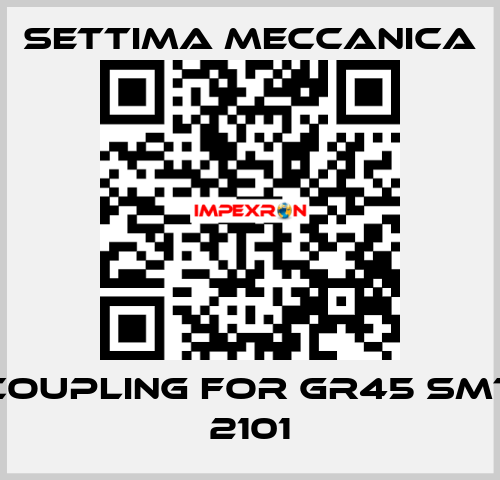 coupling for GR45 SMT 2101 Settima Meccanica