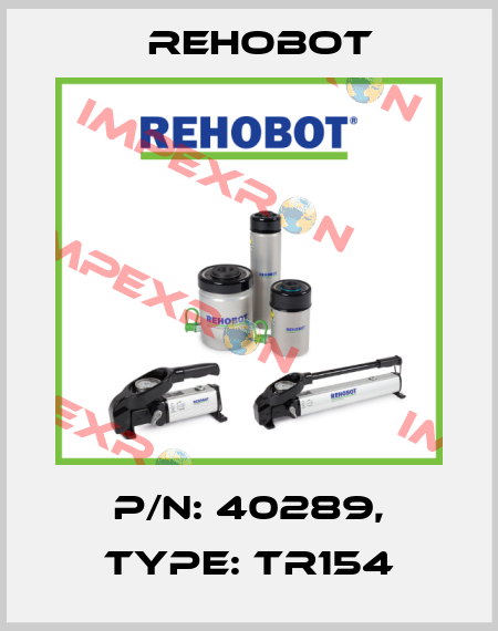 p/n: 40289, Type: TR154 Rehobot