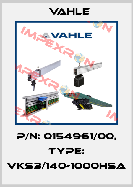 P/n: 0154961/00, Type: VKS3/140-1000HSA Vahle