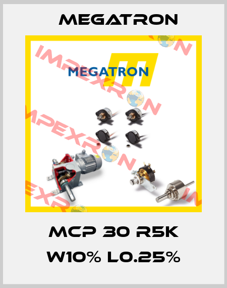 MCP 30 R5K W10% L0.25% Megatron