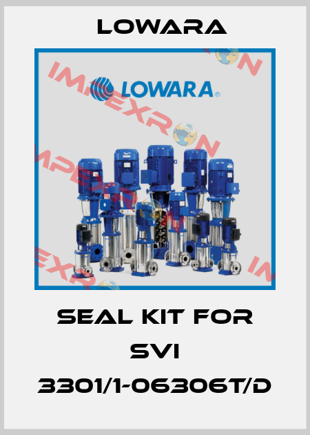 seal kit for SVI 3301/1-06306T/D Lowara