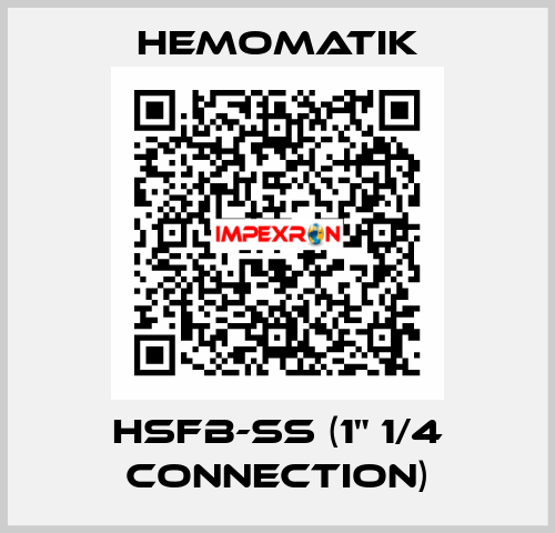 HSFB-SS (1" 1/4 connection) Hemomatik