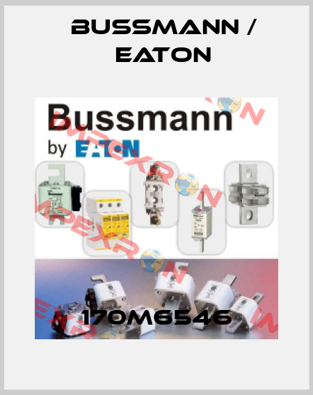 170M6546 BUSSMANN / EATON