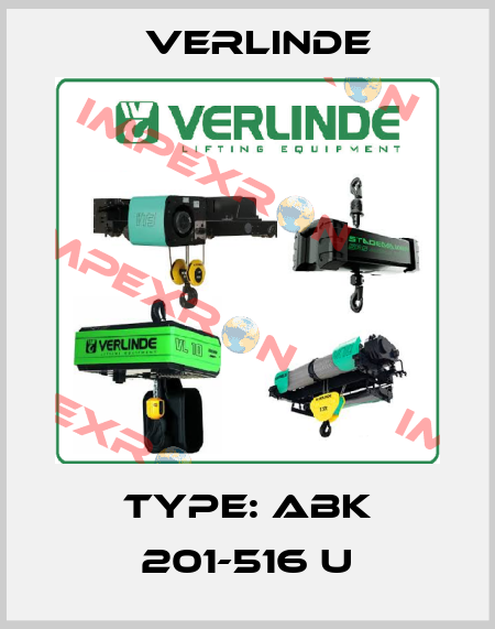 type: ABK 201-516 U Verlinde