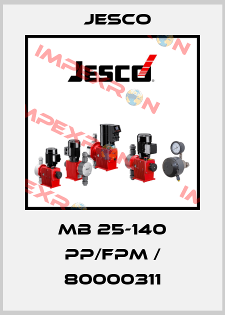 MB 25-140 PP/FPM / 80000311 Jesco
