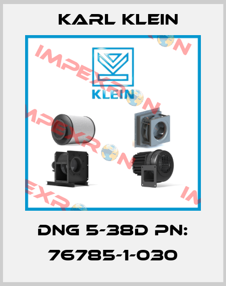 DNG 5-38D PN: 76785-1-030 Karl Klein