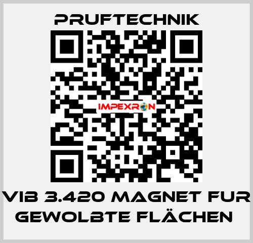 VIB 3.420 MAGNET FUR GEWOLBTE FLÄCHEN  Pruftechnik