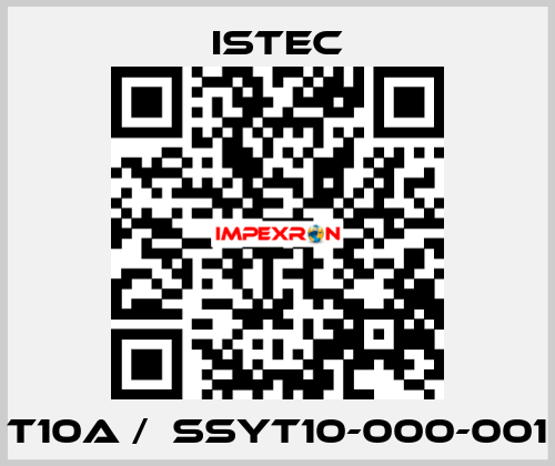 T10A /  SSYT10-000-001 Istec