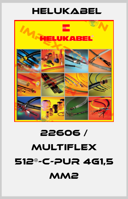 22606 / MULTIFLEX 512®-C-PUR 4G1,5 mm2 Helukabel