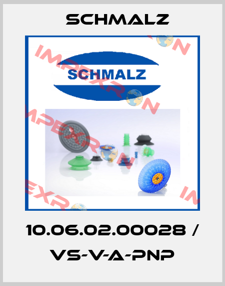 10.06.02.00028 / VS-V-A-PNP Schmalz