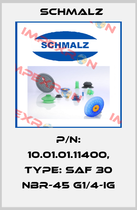 P/N: 10.01.01.11400, Type: SAF 30 NBR-45 G1/4-IG Schmalz