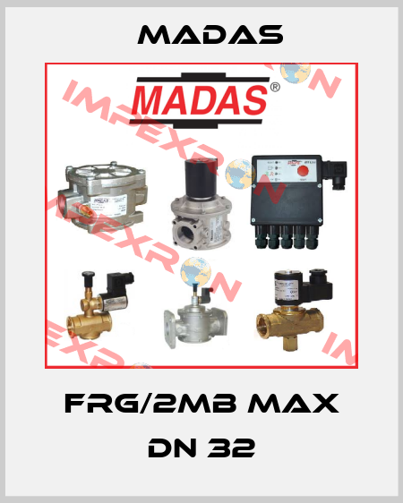 FRG/2MB MAX DN 32 Madas